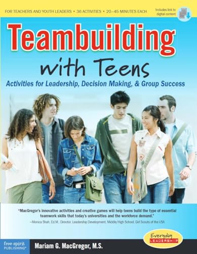 Stock image for Teambuilding With Teens: Activities for Leadership, Decision Making, and Group Success for sale by SecondSale