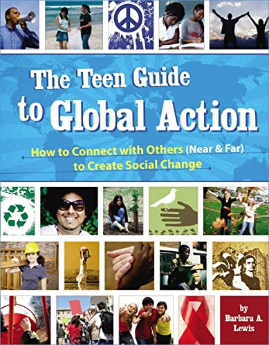 9781575422664: Teen Guide To Global Action - How To Connect With Others: How to Connect with Others (Near & Far) to Create Social Change