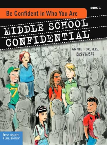Stock image for Be Confident in Who You Are (Middle School Confidential Series) (Bk. 1) for sale by SecondSale