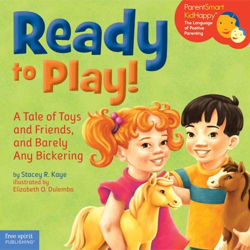 Stock image for Ready to Play!: A Tale of Toys and Friends, and Barely Any Bickering for sale by ThriftBooks-Atlanta