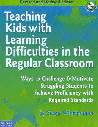 Teaching Kids with Learning Difficulties in the Regular Classroom: Ways to Challenge & Motivate S...