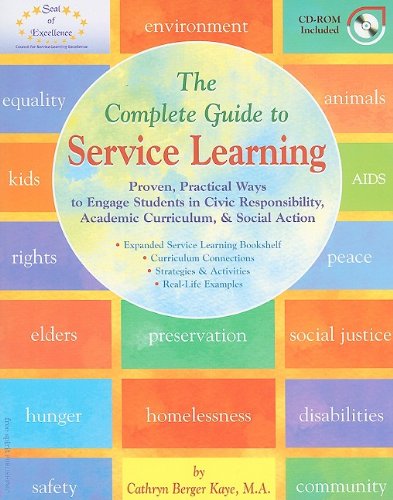 Beispielbild fr The Complete Guide to Service Learning: Proven, Practical Ways to Engage Students in Civic Responsibility, Academic Curriculum, & Social Action [With zum Verkauf von ThriftBooks-Dallas