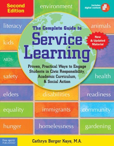 Beispielbild fr The Complete Guide to Service Learning: Proven, Practical Ways to Engage Students in Civic Responsibility, Academic Curriculum, & Social Action (Free Spirit ProfessionalT) zum Verkauf von SecondSale