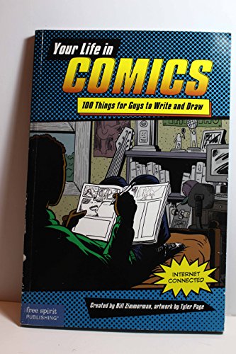 Beispielbild fr Your Life in Comics : 100 Things for Guys to Write and Draw zum Verkauf von Better World Books