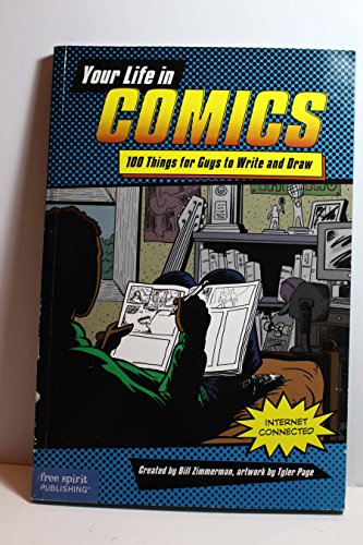Stock image for Your Life in Comics : 100 Things for Guys to Write and Draw for sale by Better World Books