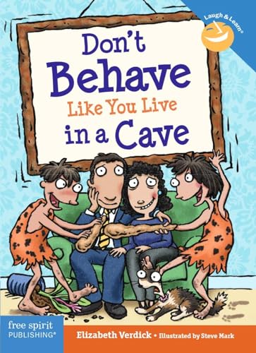 Beispielbild fr Don't Behave Like You Live in a Cave (Laugh & Learn�) zum Verkauf von Wonder Book