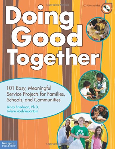 Stock image for Doing Good Together: 101 Easy, Meaningful Service Projects for Families, Schools, and Communities for sale by Half Price Books Inc.