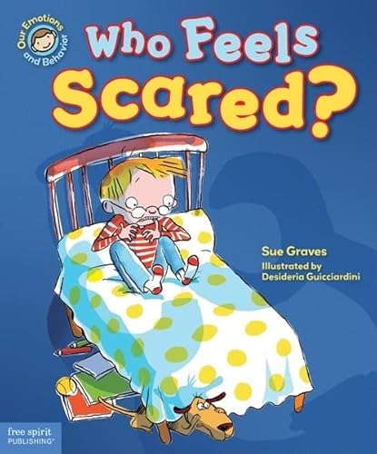Beispielbild fr Who Feels Scared?: A book about being afraid (Our Emotions and Behavior) zum Verkauf von Wonder Book