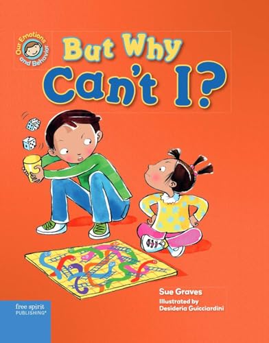 Beispielbild fr But Why Can't I? : A Book about Rules zum Verkauf von Better World Books