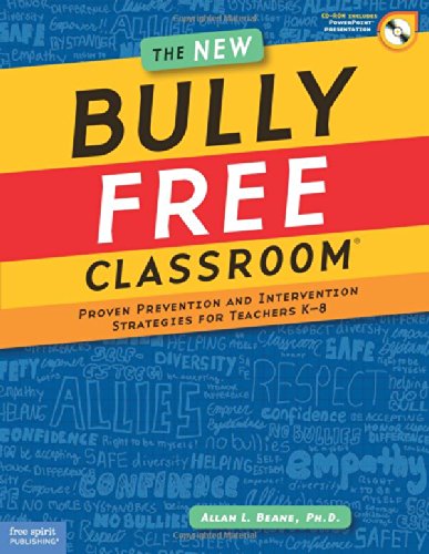 Beispielbild fr The New Bully Free Classroom®: Proven Prevention and Intervention Strategies for Teachers K-8 zum Verkauf von ZBK Books