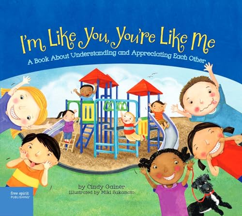 Stock image for I'm Like You, You're Like Me: A Book About Understanding and Appreciating Each Other for sale by ZBK Books