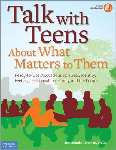 Stock image for Talk with Teens about What Matters to Them: Ready-To-Use Discussions on Stress, Identity, Feelings, Relationships, Family, and the Future [With CDROM] for sale by ThriftBooks-Atlanta