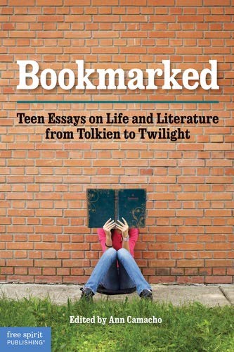 Beispielbild fr Bookmarked : Teen Essays on Life and Literature from Tolkien to Twilight zum Verkauf von Better World Books