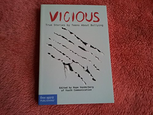 Beispielbild fr Vicious: True Stories by Teens About Bullying (Real Teen Voices Series) zum Verkauf von Jenson Books Inc