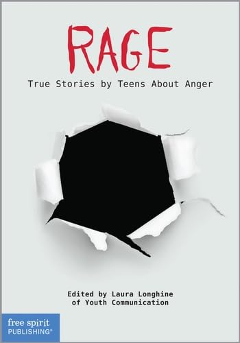 Beispielbild fr Rage : True Stories by Teens about Anger zum Verkauf von Better World Books