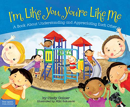 Stock image for I'm Like You, You're Like Me: A Book About Understanding and Appreciating Each Other for sale by SecondSale