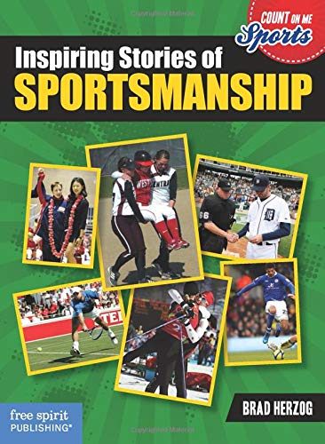 Beispielbild fr Inspiring Stories of Sportsmanship zum Verkauf von Better World Books