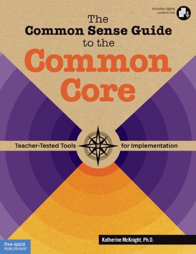Beispielbild fr The Common Sense Guide to the Common Core: Teacher-Tested Tools for Implementation zum Verkauf von Wonder Book