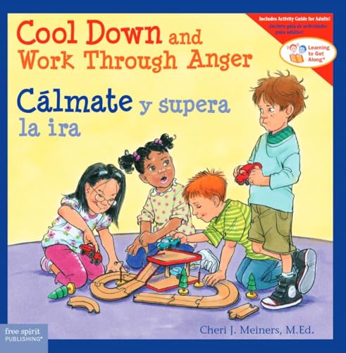 Beispielbild fr Cool Down and Work Through Anger / Cálmate y superar la ira (Learning to Get Along®) (English and Spanish Edition) zum Verkauf von HPB Inc.