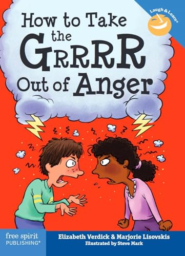 Stock image for How to Take the Grrrr Out of Anger (Laugh Learn) for sale by Zoom Books Company