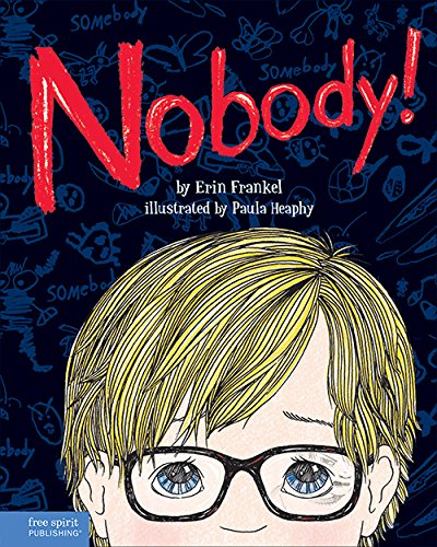 9781575424965: Nobody!: A Story About Overcoming Bullying in Schools