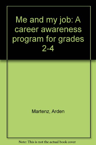 Beispielbild fr Me and my job: A career awareness program for grades 2-4 zum Verkauf von Wonder Book