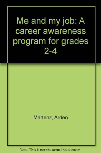 Stock image for Me and my job: A career awareness program for grades 2-4 for sale by Wonder Book