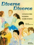 Stock image for Diverse Divorce: 18 Situation Stories for Use with Children of Divorce for sale by HPB-Red