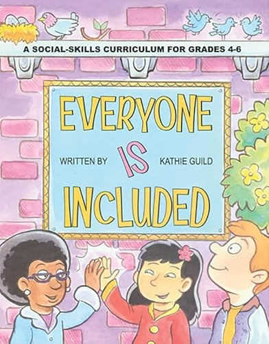 Stock image for Everyone Is Included: A Social-Skills Curriculum for Grades 4-6 for sale by ThriftBooks-Dallas