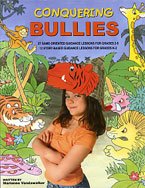 Stock image for Conquering Bullies: 27 Game-Oriented Guidance lessons for Grades 2-5 for sale by P.C. Schmidt, Bookseller