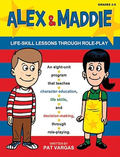 9781575431390: Alex & Maddie: Life-Skill Lessons Through Role-Play Grades 2-5