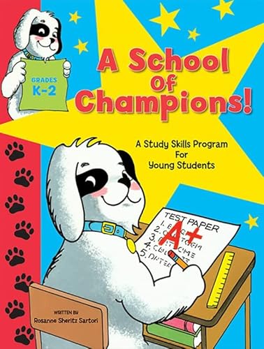 Stock image for A School of Champions: A Study Skills Program for Young Students for sale by SecondSale