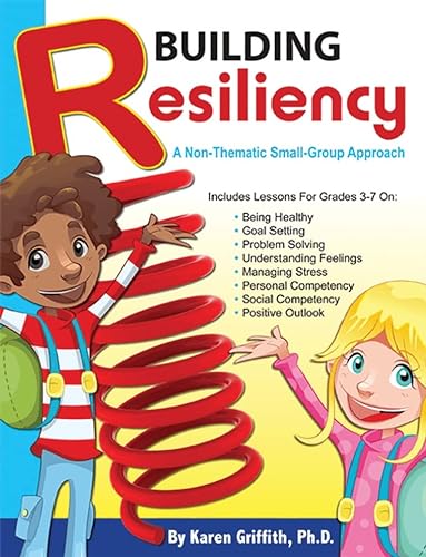 Stock image for Building Resiliency A Non-Thematic Small-Group Approach, Grades 3 - 7 for sale by HPB-Red