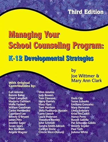 Imagen de archivo de Managing Your School Counseling Program: K-12 Developmental Strategies a la venta por Better World Books