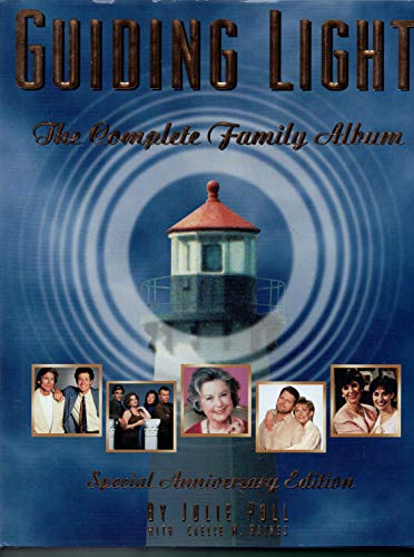 Stock image for Guiding Light : The Complete Family Scrapbook for sale by Better World Books: West