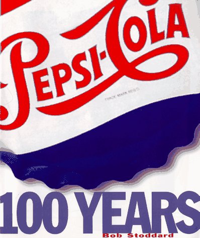 Pepsi-Cola 100 Years.