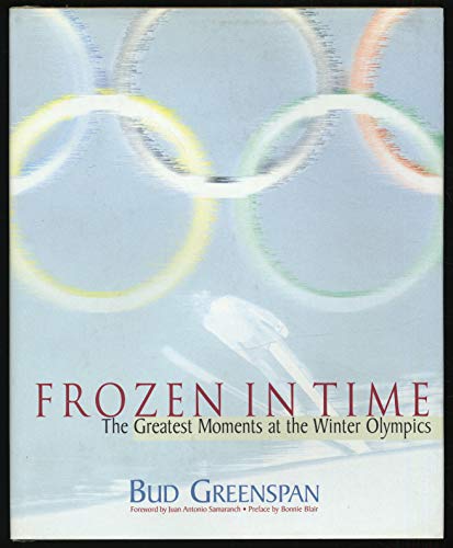 Stock image for Frozen in Time: The Greatest Moments at the Winter Olympics for sale by gigabooks