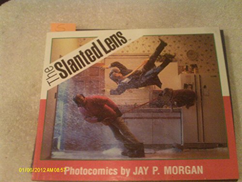 9781575440347: The Slanted Lens: Photocomics by Jay P. Morgan