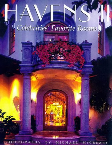 Stock image for Havens II : Celebrities' Favorite Rooms for sale by Better World Books