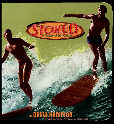 9781575440620: Stoked: History of Surf Culture