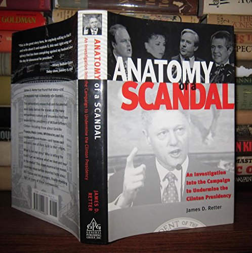 Stock image for Anatomy of a Scandal: An Investigation Into the campaign to Undermine the Clinton Presidency for sale by Ground Zero Books, Ltd.