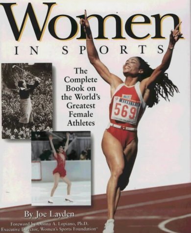 Beispielbild fr Women in Sports : The Complete Book on the World's Greatest Female Athletes zum Verkauf von Better World Books