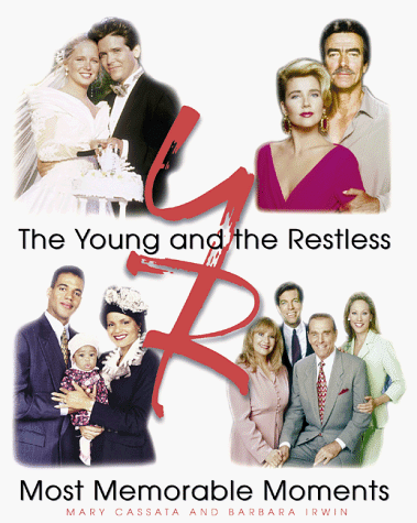 Imagen de archivo de The Young and the Restless: Most Memorable Moments a la venta por Books of the Smoky Mountains