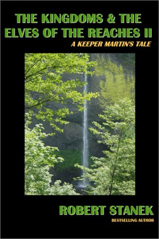 9781575450742: The Kingdoms & the Elves of the Reaches II (Keeper Martin's Tales)