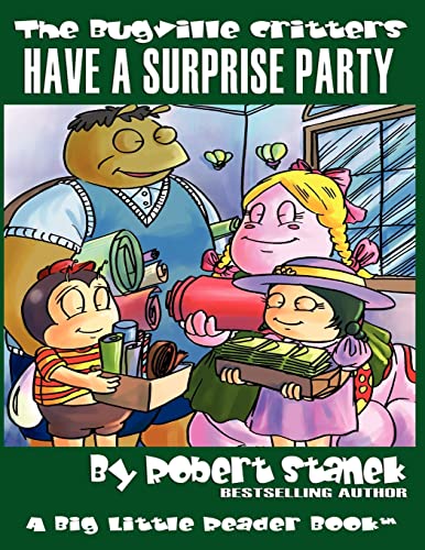 Stock image for Have a Surprise Party (The Bugville Critters #13, Lass Ladybug's Adventures Series) (Bugville Critters: Lass Ladybug's Adventures) for sale by California Books
