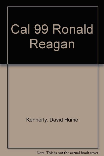 Cal 99 Ronald Reagan (9781575522463) by Kennerly, David Hume