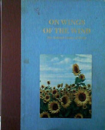 On wings of the wind (9781575538068) by National Library Of Poetry (Firm)