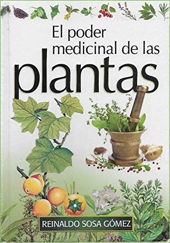 Stock image for El poder medicinal de las plantas (Spanish Edition) for sale by ThriftBooks-Atlanta