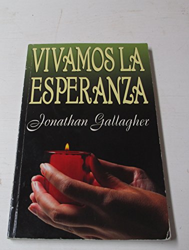 Beispielbild fr Vivamos la Esperanza zum Verkauf von Hamelyn