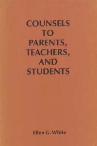 Beispielbild fr Counsels to parents, teachers, and students regarding Christian education zum Verkauf von Better World Books